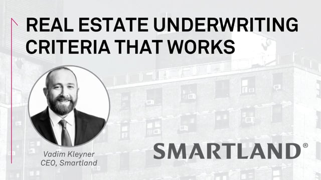 Real estate underwriting criteria that works